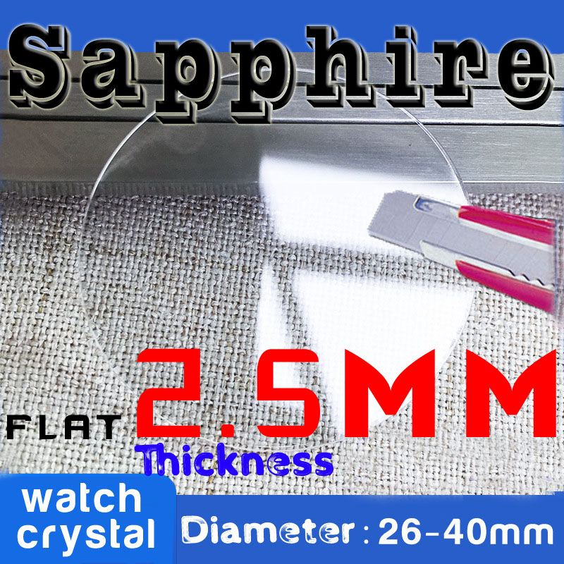 Watch Crystal Replacement - 2,5 mm dickes, flaches Saphir-Uhrenglas, 26